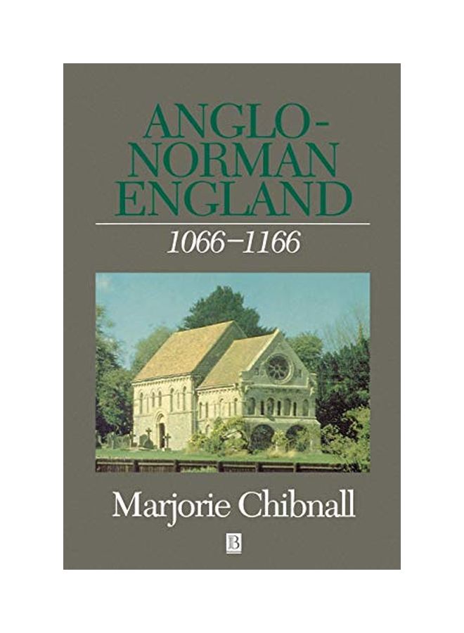 Anglo-Norman England 1066-1166 Paperback English by Marjorie Chibnall