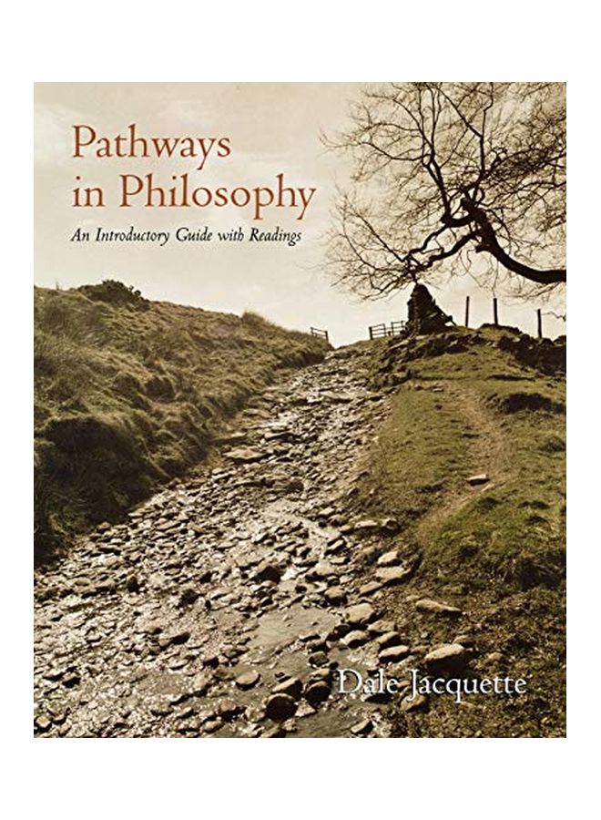 Pathways in Philosophy: An Introductory Guide with Readings Paperback English by Dale Jacquette 