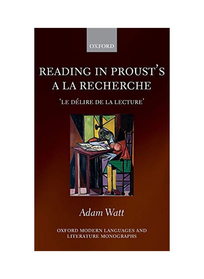 Reading In Proust's A La Recherche : 'Le Délire De La Lecture' hardcover english - 17 Aug 2009 