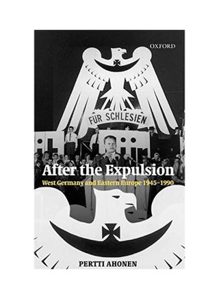 After The Expulsion: West Germany And Eastern Europe 1945-1990 hardcover english - 01 Feb 2004 - v1562233393/N27190634A_1
