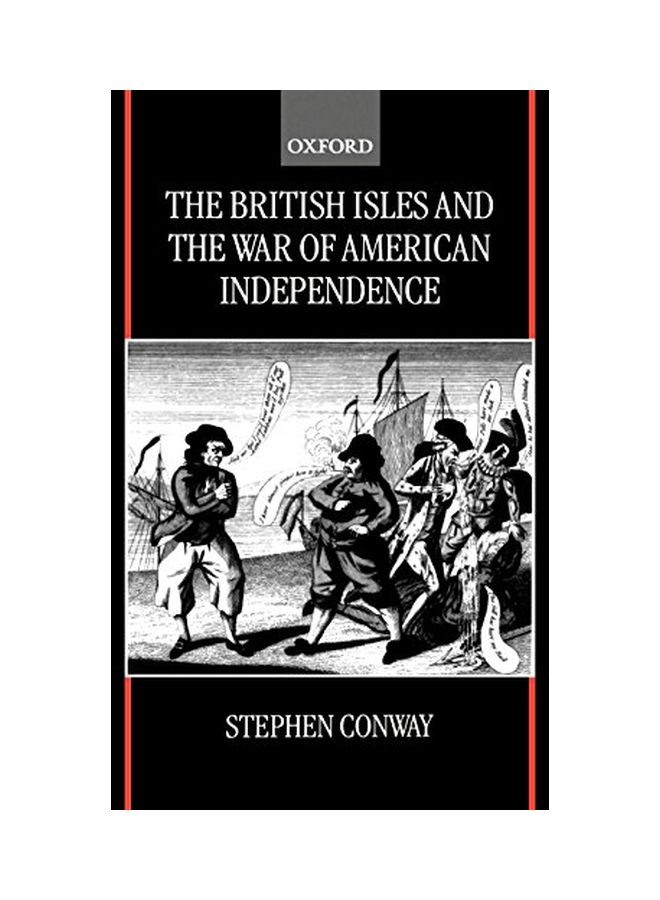 The British Isles and the War of American Independence Hardcover English by Stephen Conway