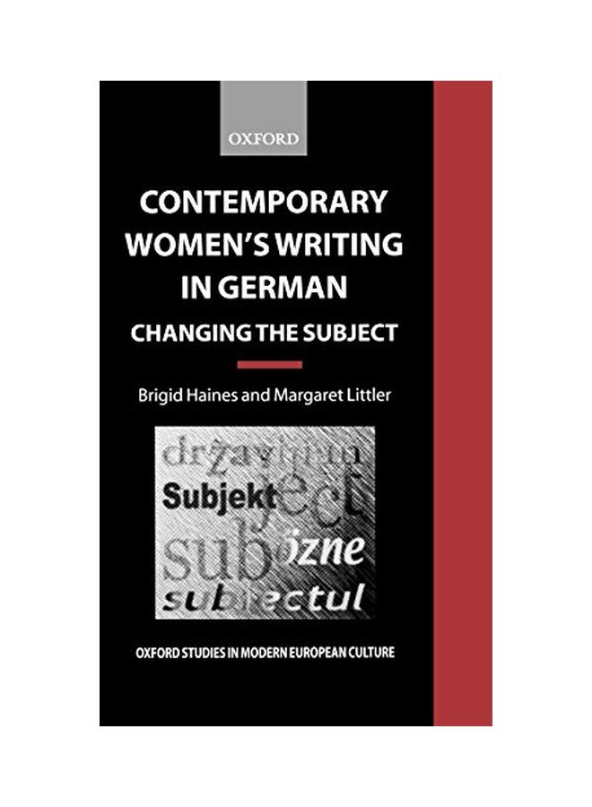 Contemporary Women's Writing In German: Changing The Subject hardcover english - 09 Dec 2004 