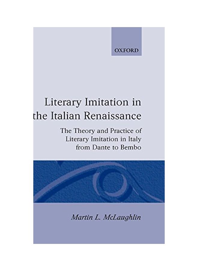Literary Imitation In The Italian Renaissance hardcover english - 01 Jun 1997