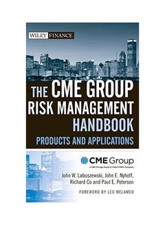 The Cme Group Risk Management Handbook: Products And Applications Hardcover English by Cme Group - 06 Jul 2010