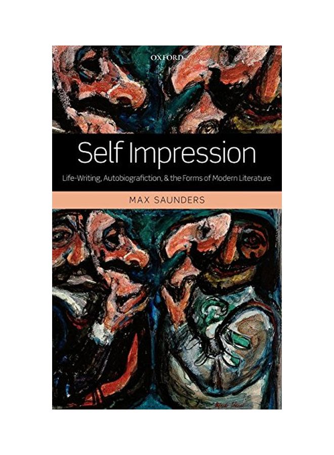 Self Impression: Life-Writing, Autobiografiction, And The Forms Of Modern Literature hardcover english - 09 Sep 2011 