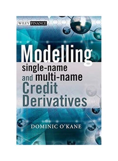 Modelling Single-Name And Multi-Name Credit Derivatives Hardcover English by Dominic O'Kane - 08 Oct 2008