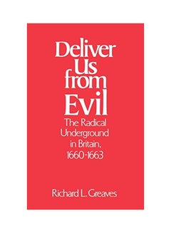 Deliver Us From Evil: The Radical Underground In Britain, 1660-1663 hardcover english - 26 Mar 2001 - v1562233458/N27190758A_1