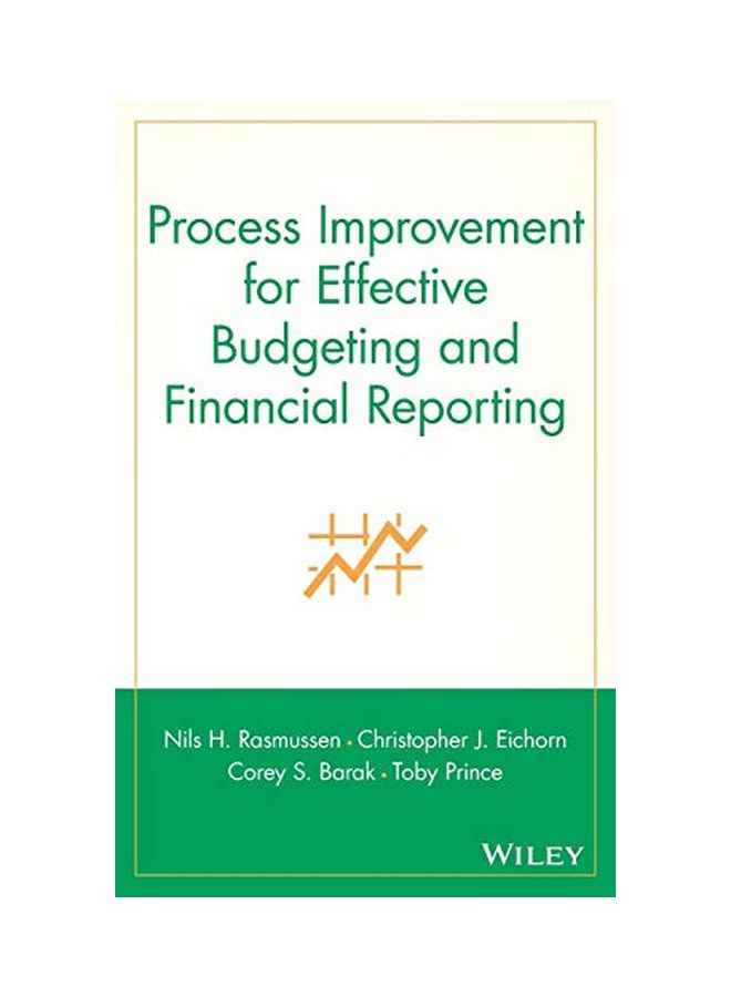 Process Improvement For Effective Budgeting And Financial Reporting Hardcover English by Nils H. Rasmussen - 23 May 2003 