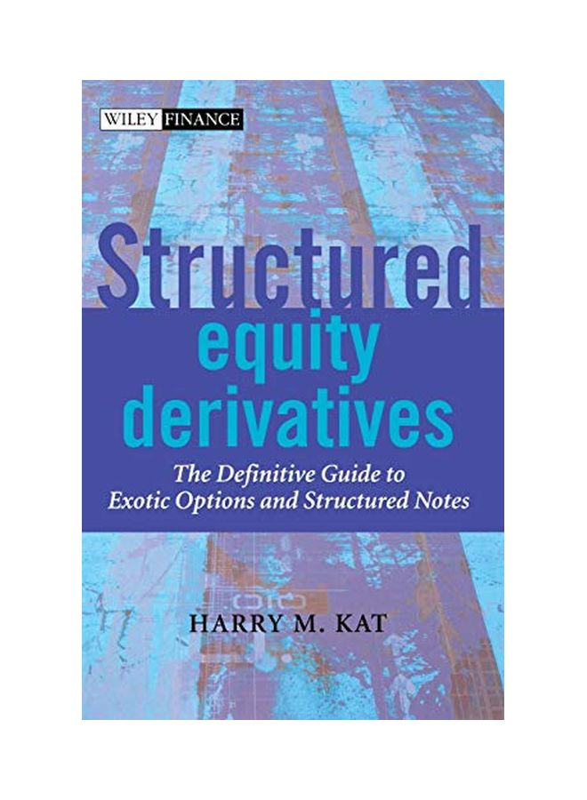 Structured Equity Derivatives: The Definitive Guide To Exotic Options And Structured Notes hardcover english - 07 Sep 2001 
