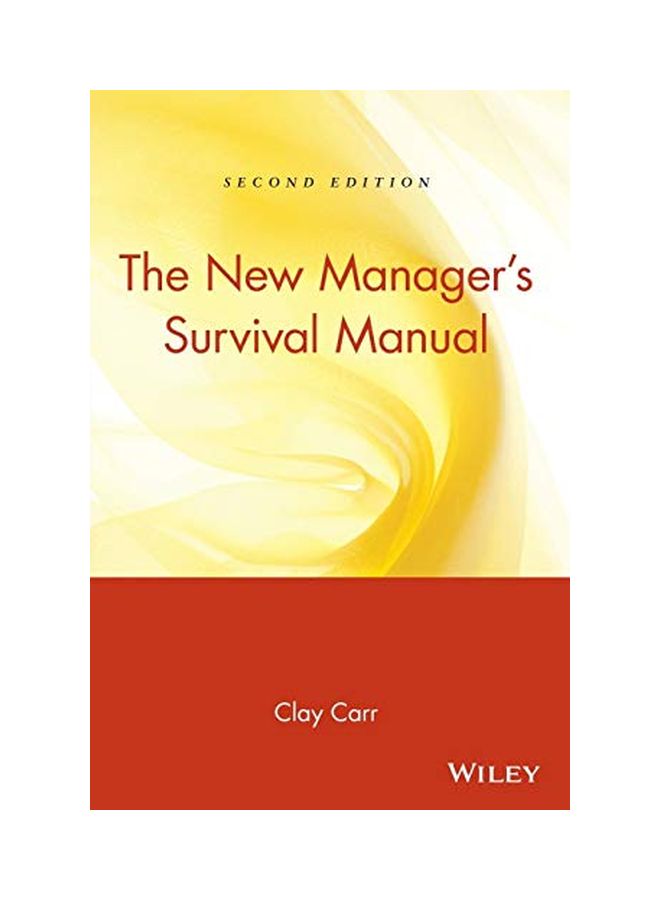 The New Manager's Survival Manual Paperback English by Clay Carr