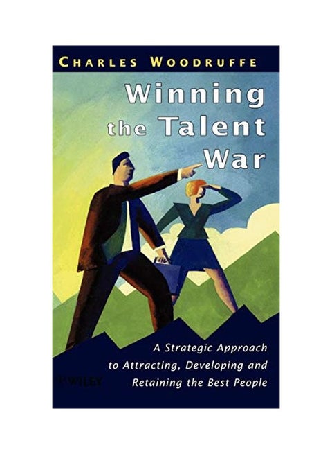 Winning The Talent War: A Strategic Approach To Attracting, Developing And Retaining The Best People Hardcover English by Charles Woodruffe - 36536