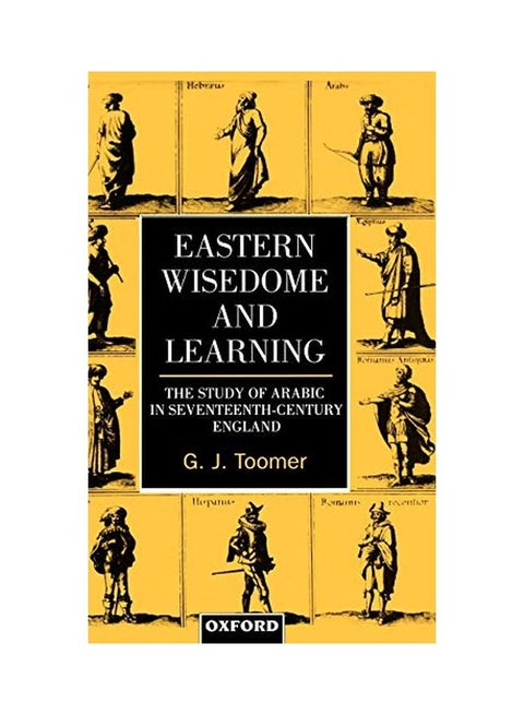 Eastern Wisdom And Learning: The Study Of Arabic In Seventeenth-Century England hardcover english - 23 May 1996