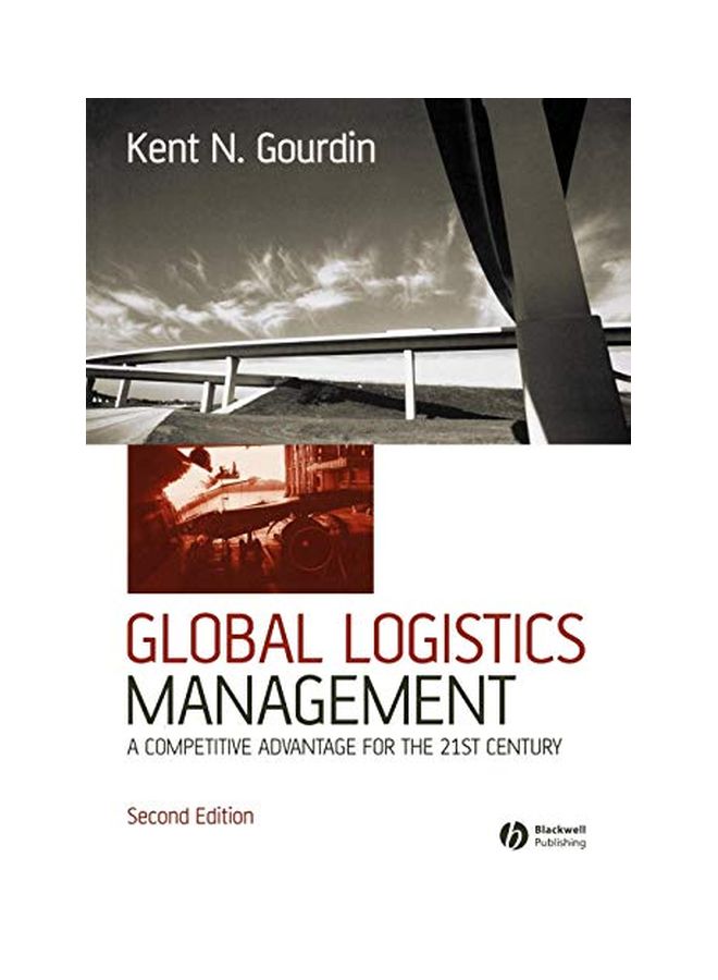 Logistics Management: A Global Perspective Paperback English by Kent Gourdin - John Wiley and Sons Ltd 