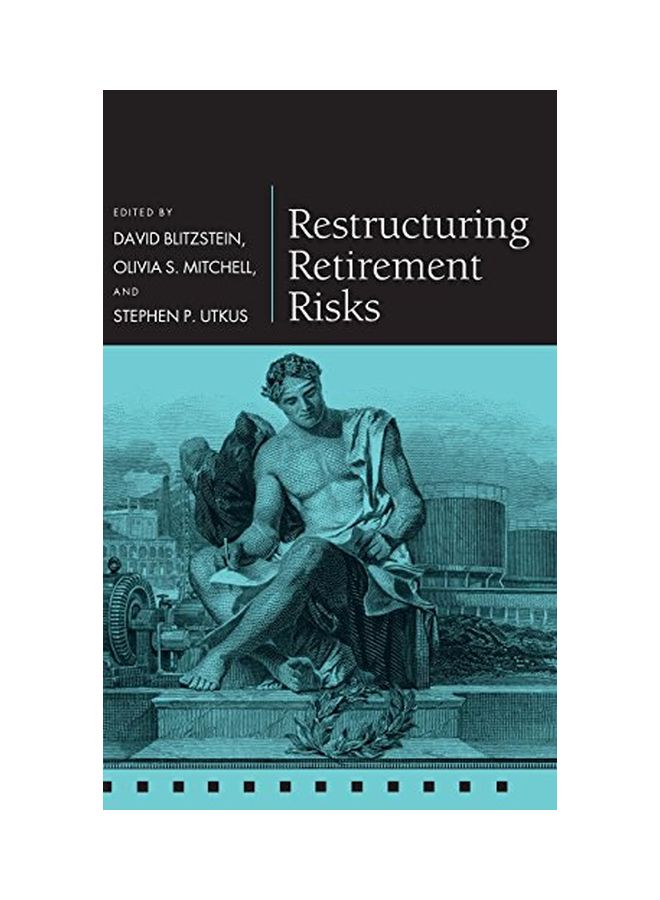 Restructuring Retirement Risks hardcover english - 05 Oct 2006 