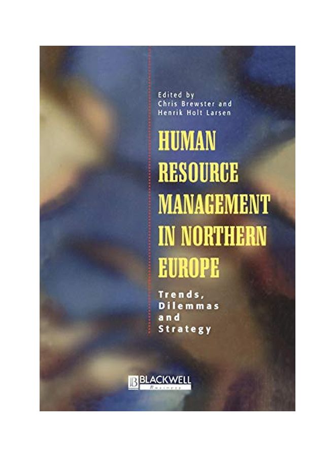 Human Resource Management In Northern Europe: Trends, Dilemmas And Strategy paperback english - 36740 