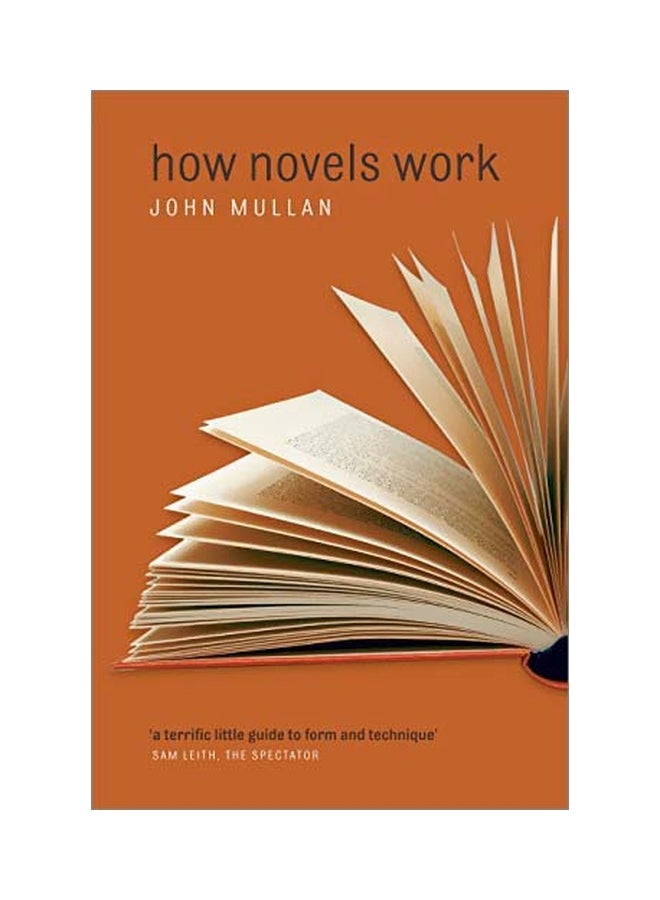 How Novels Work Paperback English by John Mullan - 39553