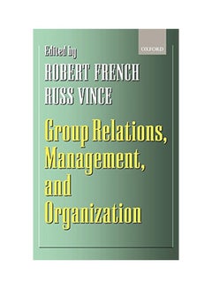 Group Relations, Management, And Organization hardcover english - 36349