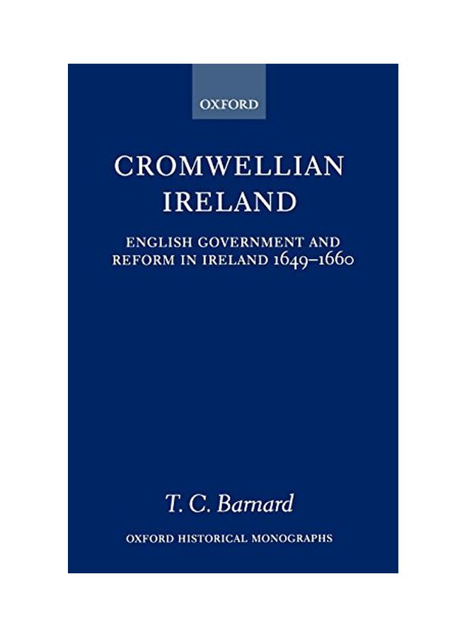أيرلندا الكرومويلية: الحكومة الإنجليزية والإصلاح في أيرلندا 1649-1660