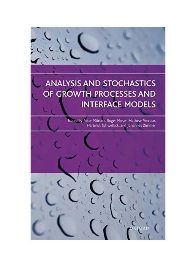 Analysis And Stochastics Of Growth Processes And Interface Models hardcover english - 19 October 2008 