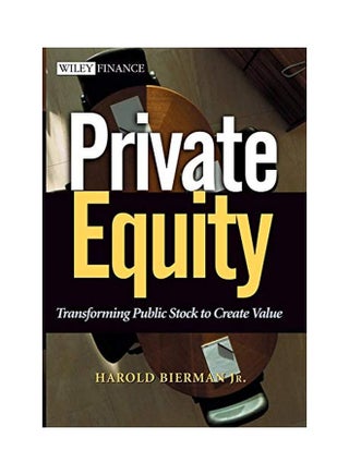 Private Equity: Transforming Public Stock to Create Value Hardcover English by Harold Bierman - v1562233660/N27189417A_1