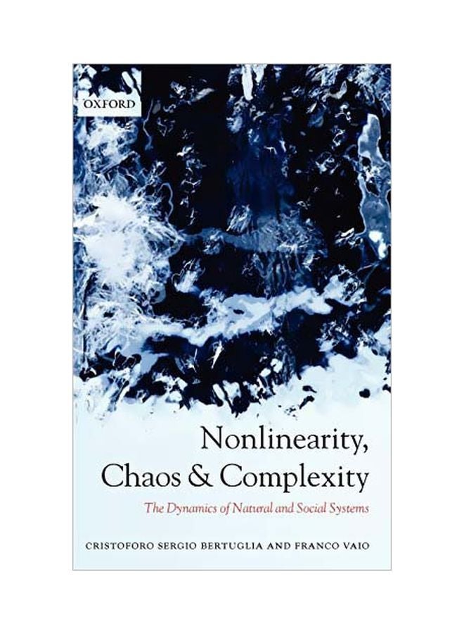 Nonlinearity, Chaos, And Complexity: The Dynamics Of Natural And Social Systems hardcover english - 4 August 2005 