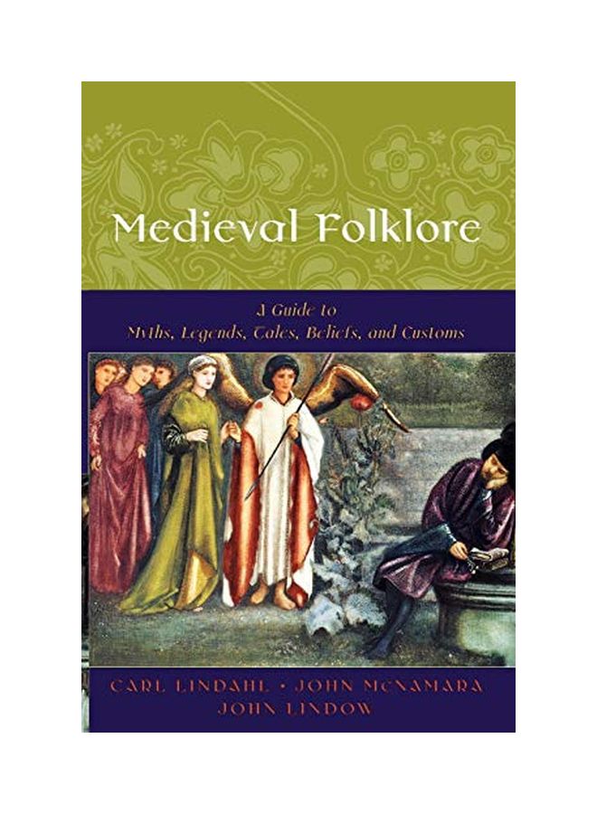 Medieval Folklore: A Guide To Myths, Legends, Tales, Beliefs, And Customs paperback english - 23 May 2002