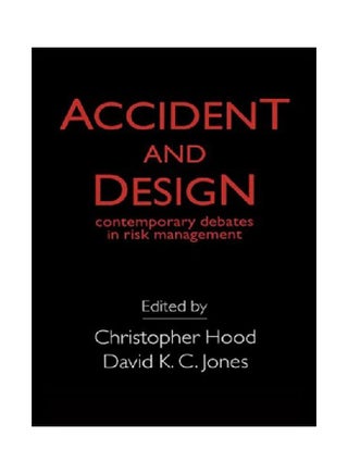 Accident and Design: Contemporary Debates on Risk Management Paperback English by Hood, C. - v1562233696/N27189465A_1