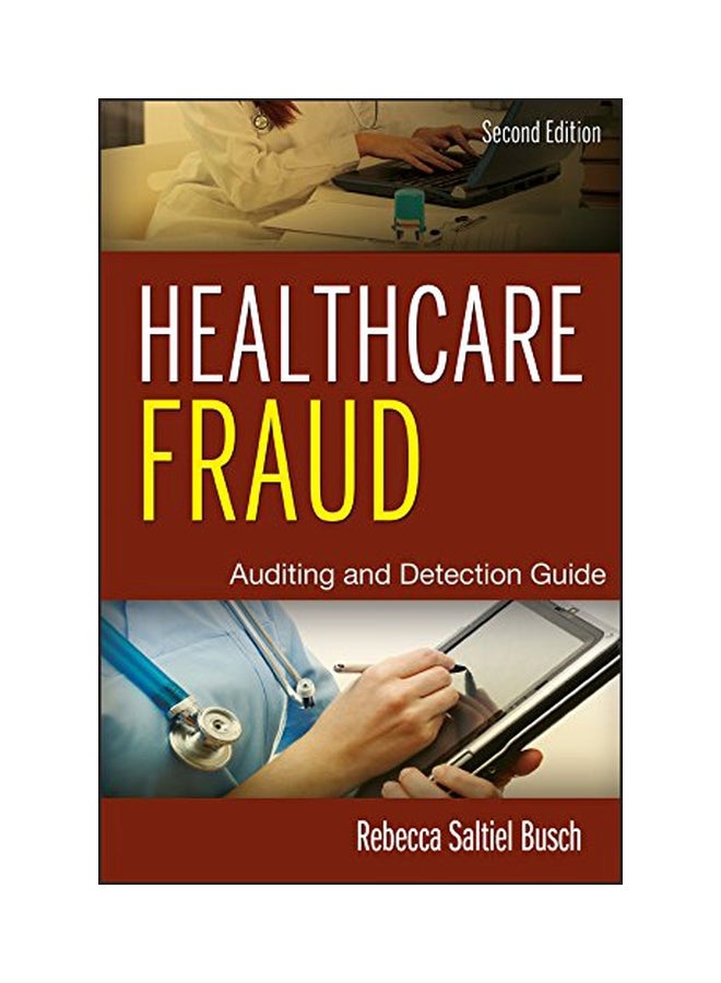 Healthcare Fraud: Auditing And Detection Guide hardcover english - 1 May 2012 