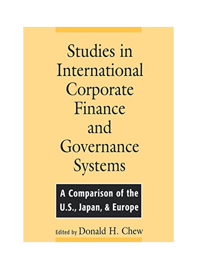 Studies in International Corporate Finance and Governance Systems: A Comparison of the U.S., Japan, and Europe Paperback English by Donald Chew 