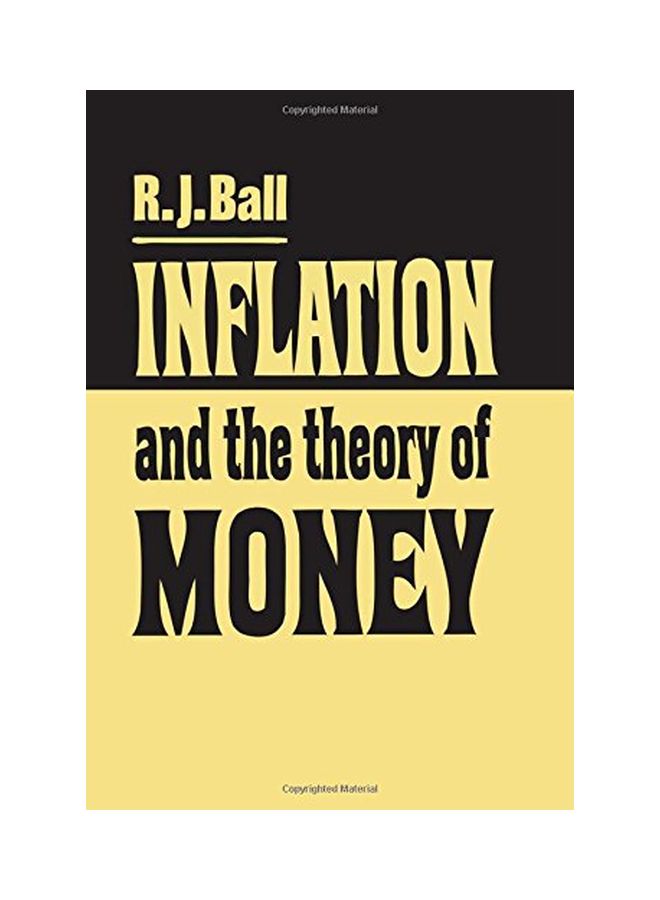 Inflation and the Theory of Money Paperback English by R. J. Ball 
