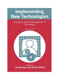 Implementing New Technologies: Innovation And The Management Of Technology Paperback English by Rhodes, Ed - 8 June 2000 