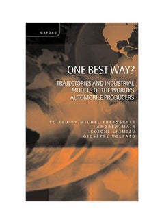One Best Way?: Trajectories And Industrial Models Of The World's Automobile Producers hardcover english - 25 February 1999 