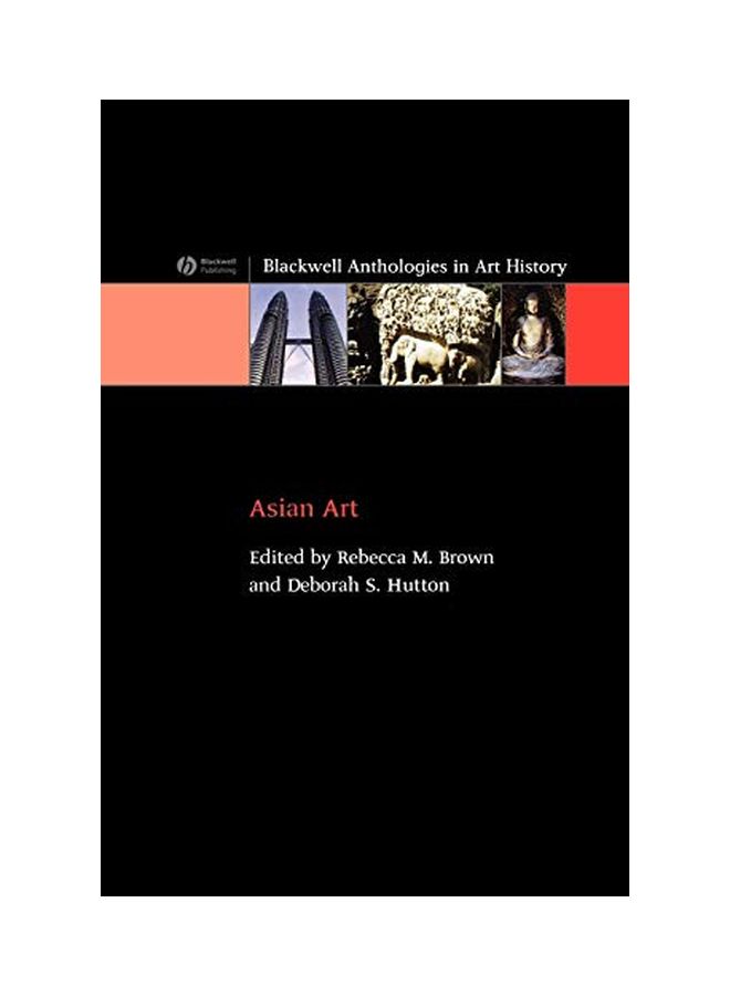 Asian Art: Blackwell Anthologies In Art History hardcover english - 19 May 2006 