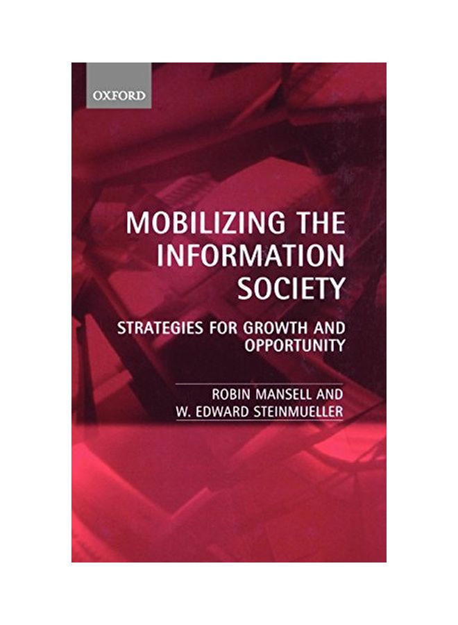 Mobilizing the Information Society: Strategies for Growth and Opportunity Hardcover English by Prof. Robin Mansell 