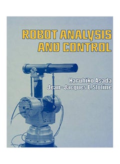 Robot Analysis And Control paperback english - 1 August 1986 