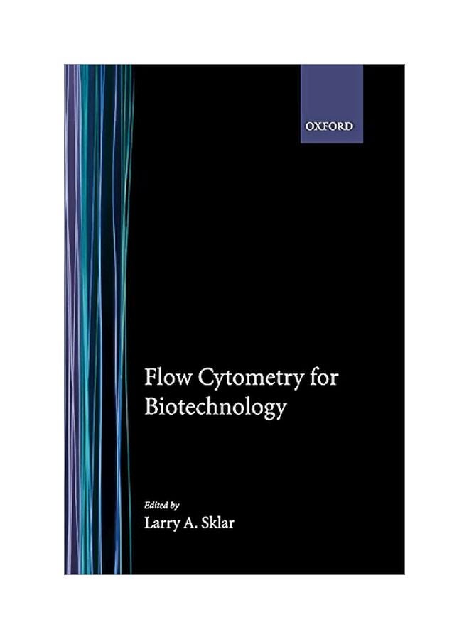 Flow Cytometry For Biotechnology Paperback English by Sklar, Larry A. - 2 September 2005 
