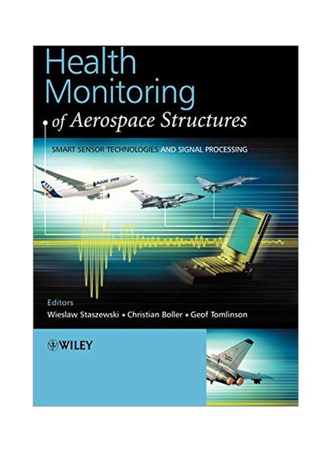 Health Monitoring Of Aerospace Structures: Smart Sensor Technologies And Signal Processing hardcover english - 1 March 2004 