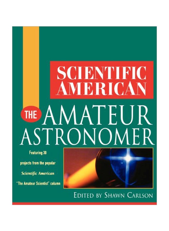 Scientific American The Amateur Astronomer paperback english - 16 January 2001 