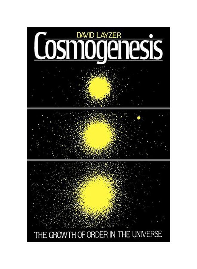 Cosmogenesis: The Growth Of Order In The Universe paperback english - 21 March 1991 