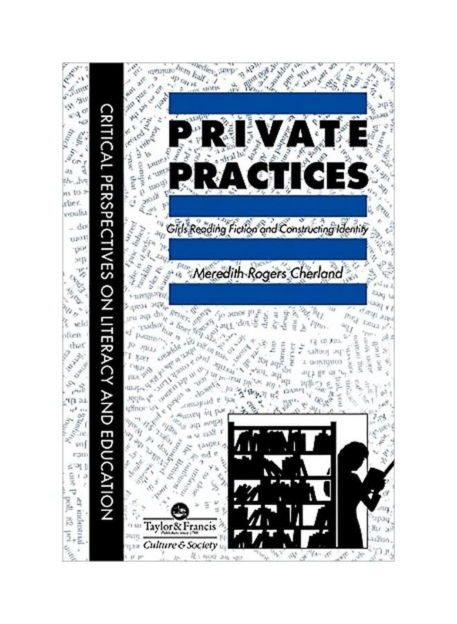 Private Practices: Girls Reading Fiction And Constructing Identity paperback english - 13 October 1994 