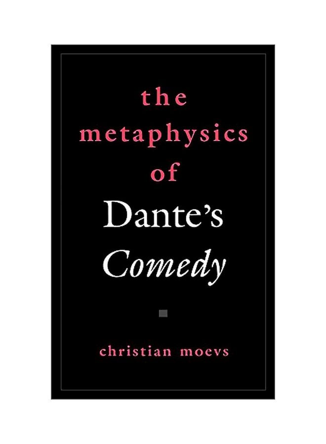 The Metaphysics Of Dante's Comedy hardcover english - 4 April 2005 