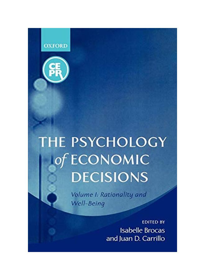 The Psychology of Economic Decisions: Volume 1: Rationality and Well-Being Paperback English by Isabelle Brocas 