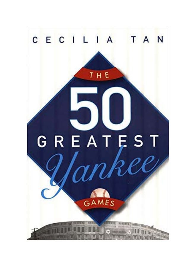 The 50 Greatest Yankee Games paperback english - 19 May 2006 