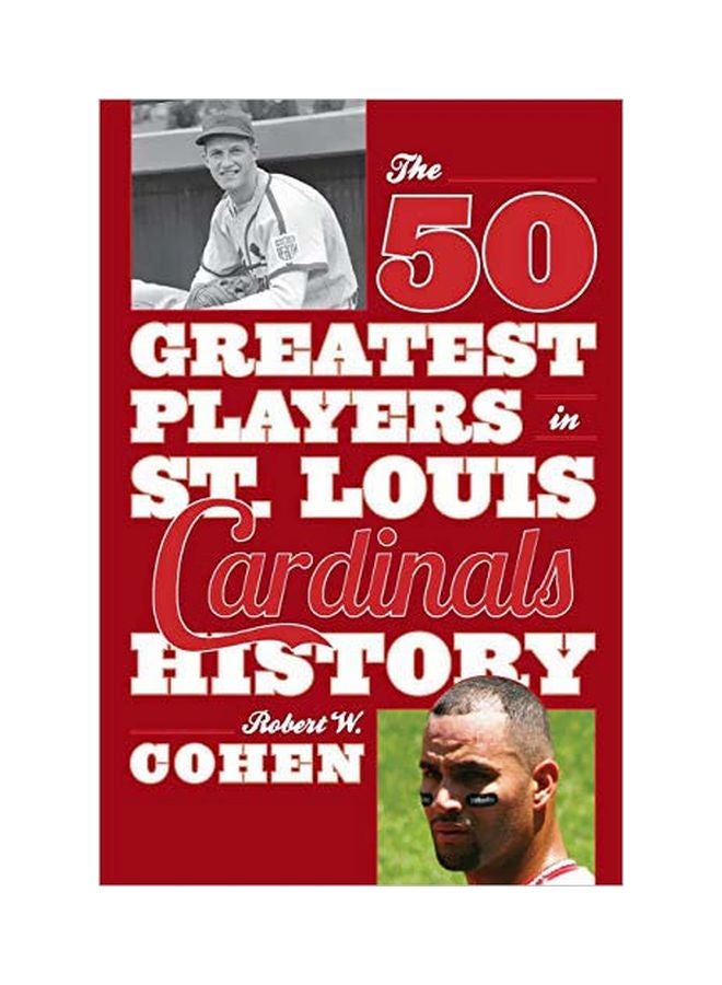 The 50 Greatest Players In St. Louis Cardinals History paperback english - 1 April 2015 