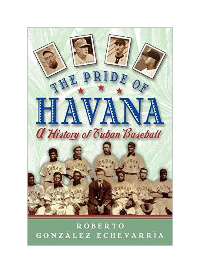The Pride Of Havana: A History Of Cuban Baseball paperback english - 24 May 2001 