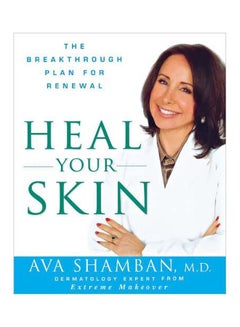 Heal Your Skin: The Breakthrough Plan For Renewal paperback english - 16 June 2011
