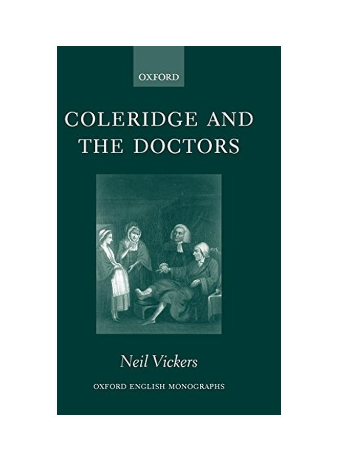 Coleridge And The Doctors: 1795-1806 hardcover english - 01 Oct 2004