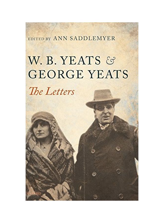 W. B. Yeats And George Yeats : The Letters hardcover english - 09 Sep 2011