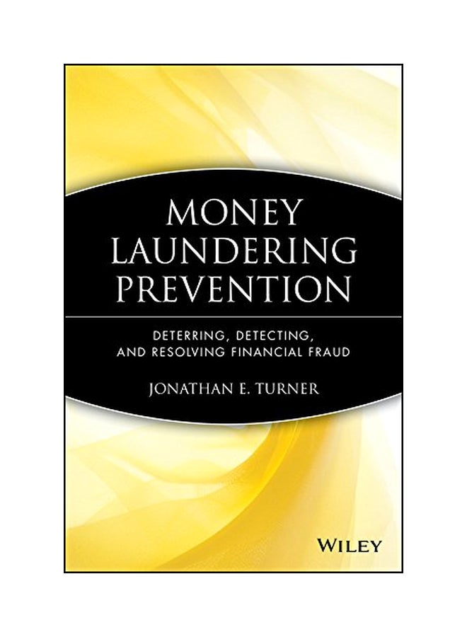 Money Laundering Prevention: Deterring, Detecting, and Resolving Financial Fraud hardcover english - 10 June 2011 
