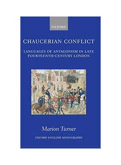 Chaucerian Conflict: Languages Of Antagonism In Late Fourteenth-Century London hardcover english - 08 Feb 2007 